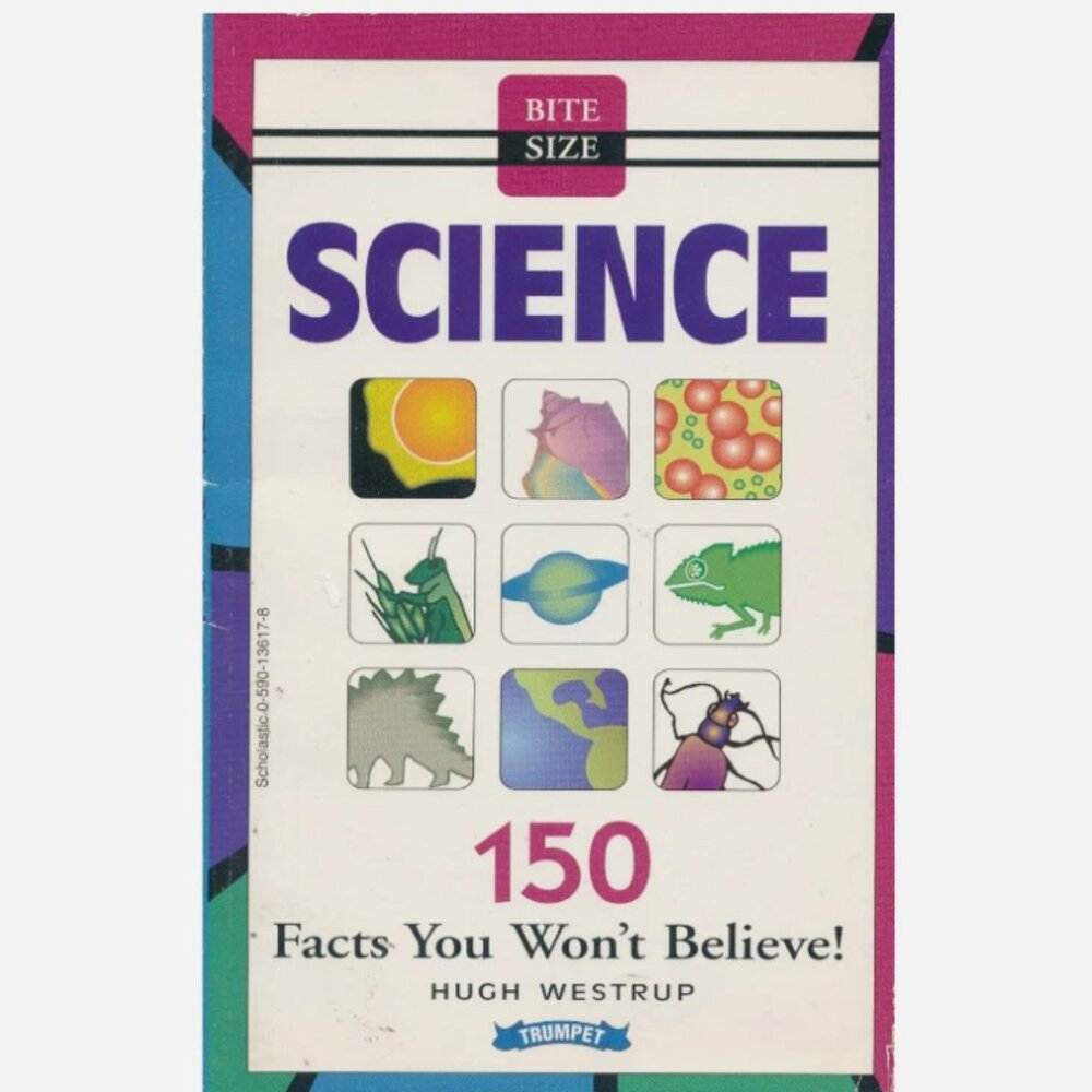 5/$15 Book Bite Size Science 150 Facts You Won't Believe Westrup PB 1997 Scholas